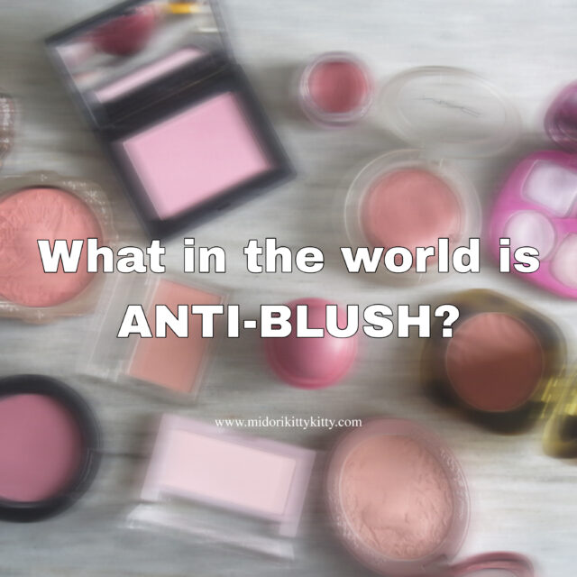 anti blush